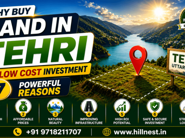 Buy Land in Tehri for Low Cost Investment